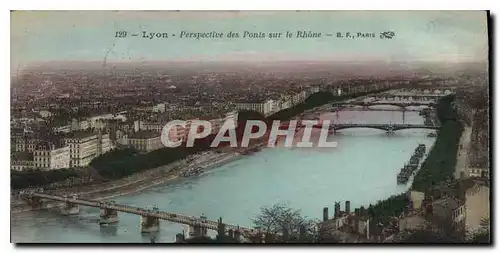 Cartes postales Lyon Pespective des Ponts sur le Rhone