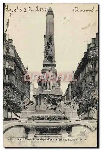 Cartes postales Lyon Place de la Republique Statue de Carnot