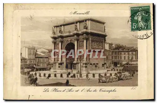 Ansichtskarte AK Marseille La Place d'Aix et l'Arc de Triomphe