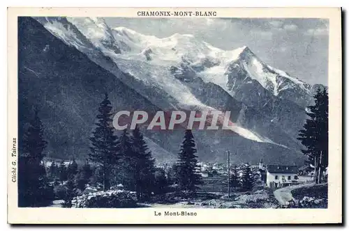 Cartes postales Le Mont Blanc Chamonix Mont Blanc