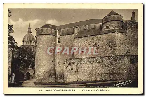 Cartes postales Boulogne Sur Mer Chateau et Cathedrale