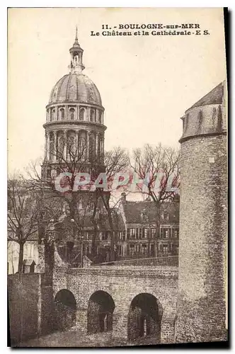 Cartes postales Boulogne sur Mer Le Chateau et le Cathedrale