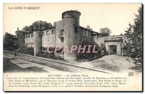 Cartes postales Bayonne Le Chateau Vieux