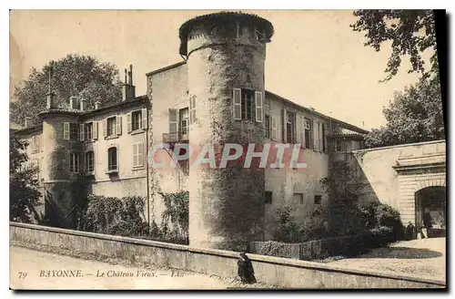 Cartes postales Bayonne La Chateau Vieux