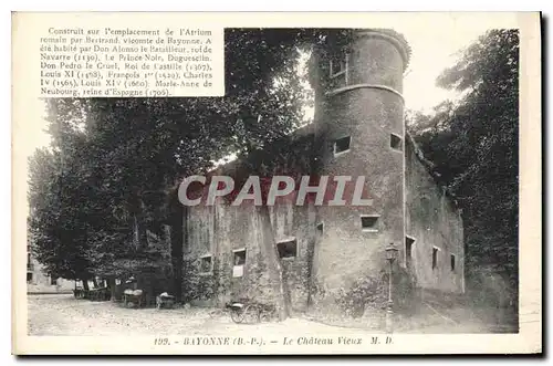 Ansichtskarte AK Bayonne Le Chateau Vieux