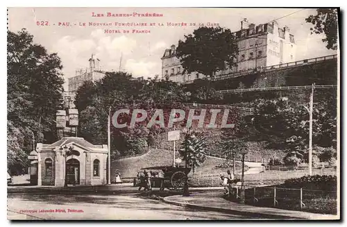 Cartes postales Les Basses Pyrenees Pau Le Nouveau Funiculaire et la Montee de la Gare Hotel de France