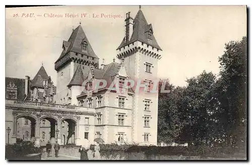 Cartes postales Pau Chateau Henri IV Le Portique