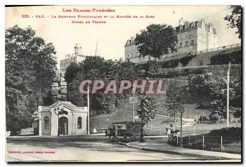 Ansichtskarte AK Pau Le Noeveau Funiculaire et la Montee de la Gare Hotel de France