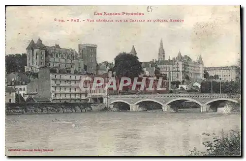 Cartes postales Pau Vue Generale sur Le Chateau et Hotel Gaesion