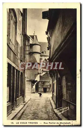 Cartes postales Le Vieux Troyes Rue Paillot de Montabert