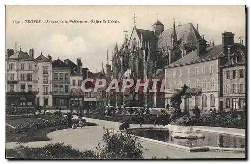 Ansichtskarte AK Troyes Square de la Prefecture Eglise St Urbain