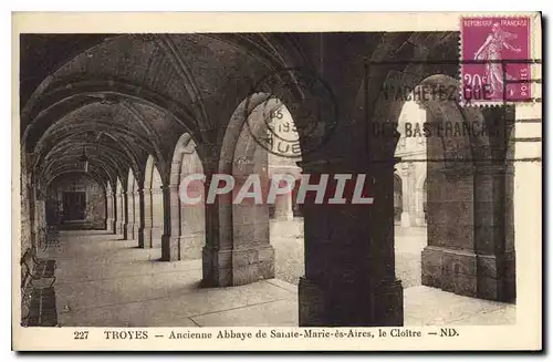 Ansichtskarte AK Troyes Ancienne Abbaye de Sainte Marie es Aires le Cloitre