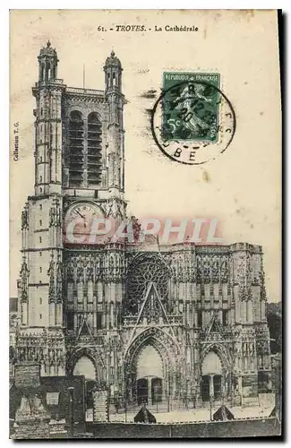 Cartes postales Troyes La Cathedrale Troyes