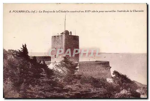 Cartes postales Fouras Le Donjon de la Citadelle construit au XIV siecle