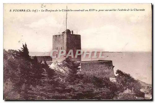 Ansichtskarte AK Fouras Le Donjon de la Citadelle