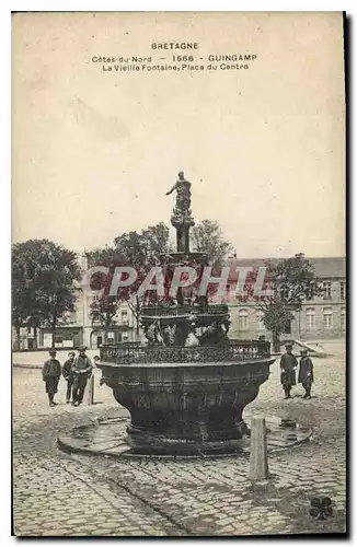 Ansichtskarte AK Bretagne Cotes du Nord 1566 Guingamp La Vieille Fontaine Place de Centre