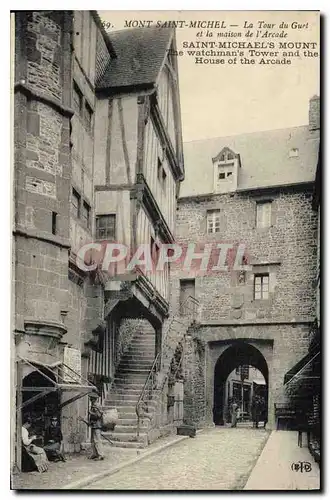 Cartes postales Mont Saint Michel La Tour du Guet et la maison de l'Arcade