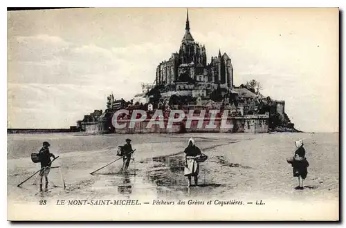 Cartes postales Le Mont Saint Michel Pecheurs des Greves et Coquetieres Peche Pecheurs