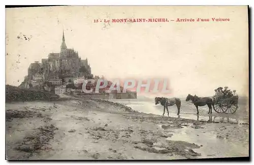 Ansichtskarte AK Le Mont Saint Michel Arrivee d'une Voiture