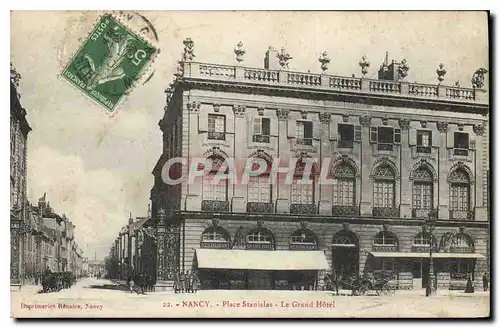 Cartes postales Nancy Place Stanislas Le Grand Hotel