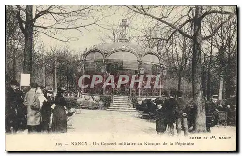 Cartes postales Nancy Un Concert militaire au Kiosque de la Pepiniere Militaria