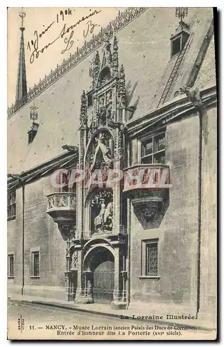 Ansichtskarte AK Nancy Musee Lorrain ancien Palais des Ducs de Lorraine Entree d'honneur dite La porterie