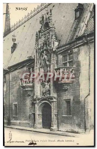 Ansichtskarte AK Nancy Porterie du Palais Ducal