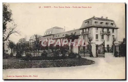 Cartes postales Nancy Parc Sainte Marie Ecole des Beaux Arts