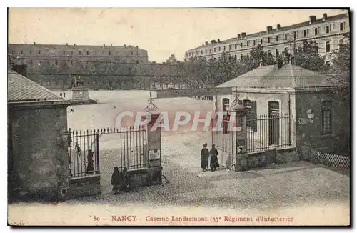 Cartes postales Nancy Caserne Landremont 37eme regiment d'infanterie Militaria