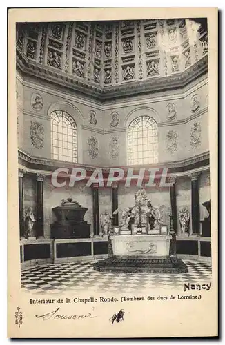 Cartes postales Nancy Interieur de la Chapelle Ronde Tombeau des Ducs de Lorraine