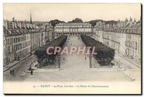 Cartes postales Nancy la Place Carriere Le Palais du Gouvernement