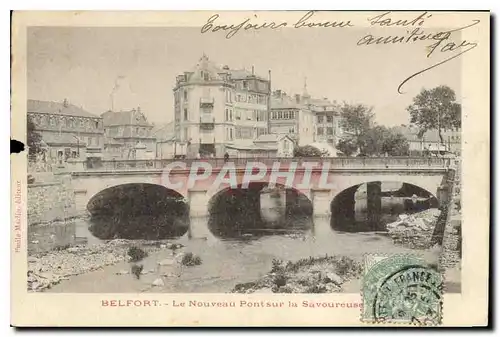 Cartes postales Belfort Le Nouveau Pont sur la Savoureuse