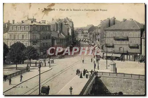 Ansichtskarte AK Belfort Place de la Bascule Fauborg de France