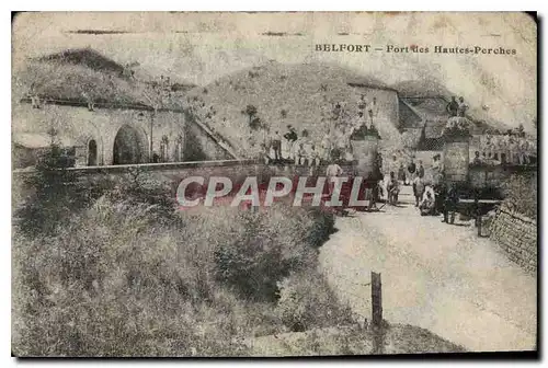 Cartes postales Belfort Fort des Hautes Perches Militaria