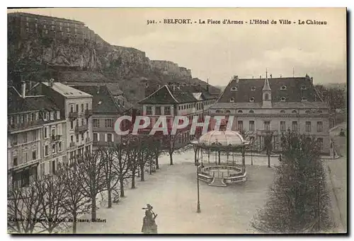 Ansichtskarte AK Belfort La Place d'Armes L'Hotel de Ville Le Chateau