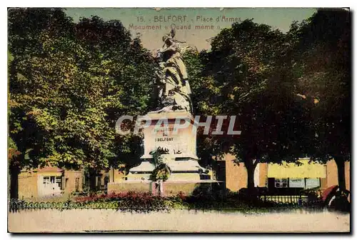 Cartes postales Belfort Place d'Armes Monument Quand Meme
