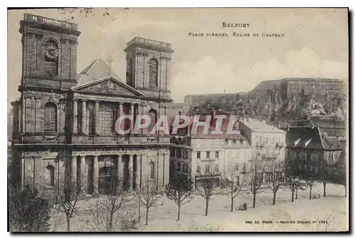 Cartes postales Belfort Place d'Armes Eglise et Chateau