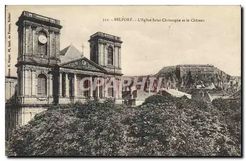 Cartes postales Belfort L'Eglise Saint Christophe et le Chateau