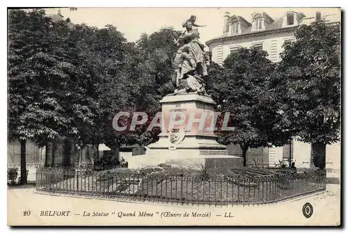 Ansichtskarte AK Belfort La Statue Quand Meme Ceuvre de Mercie