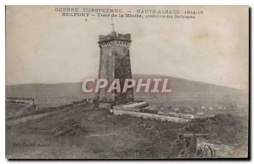 Cartes postales Guerre Europeenne Haute Alsace 1914 15 Belfort