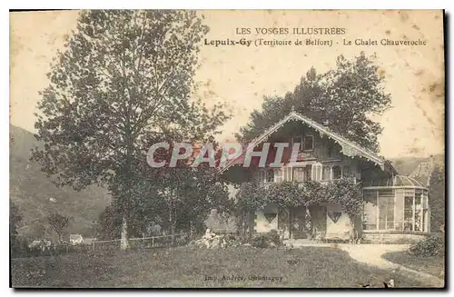 Cartes postales Lepuix Gy Territoire de Belfort Le Chalet Chauveroche