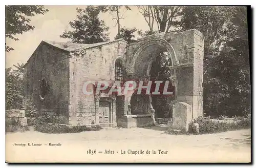 Ansichtskarte AK Arles La Chapelle de la Tour