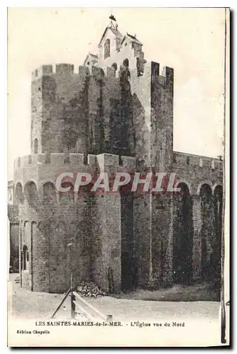 Cartes postales Les Saintes Maries de la Mer L'Eglise vue du Nord