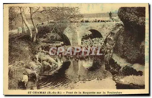 Ansichtskarte AK St Chamas Pont de la Roquette sur la Touloubre