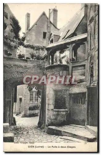 Cartes postales Gien Loiret Le Puits a deux Etages
