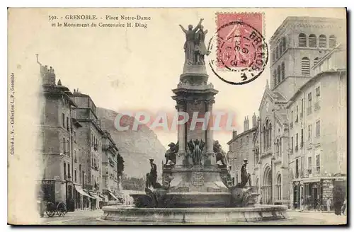 Cartes postales Grenoble Place Notre Dame et le monument du Centenaire H Ding