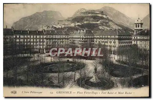 Ansichtskarte AK Grenoble Place Victor Hugo Fort Rabot et Mont Racbel