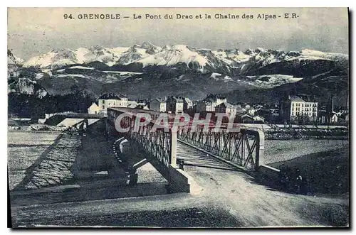 Cartes postales Grenoble Le Pont du Drac et la Chaine des Alpes