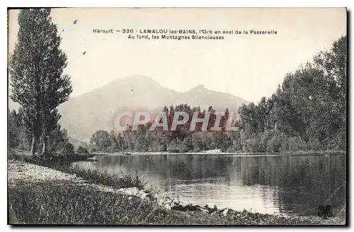 Ansichtskarte AK Herault Lamalou les Bains l'Orb en aval de la Passerelle Au fond les Montagnes Silencieuses