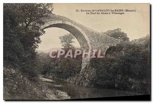 Ansichtskarte AK Environs de Lamalou les Bains Hearult Le Pont du Diable a Villemagne